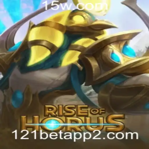 121betapp | Rise of Horus: Descubra o Novo Fenômeno no Mundo dos Jogos