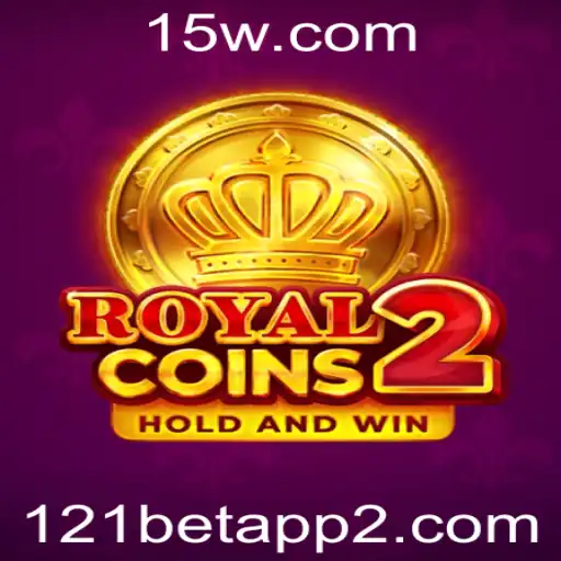 121betapp | Descubra RoyalCoins2: O Mundo dos Jogos de Apostas Online com 121betapp